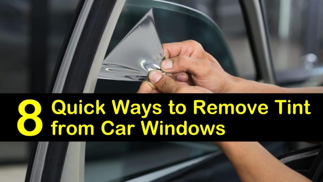 8 Quick Ways to Remove Tint from Car Windows