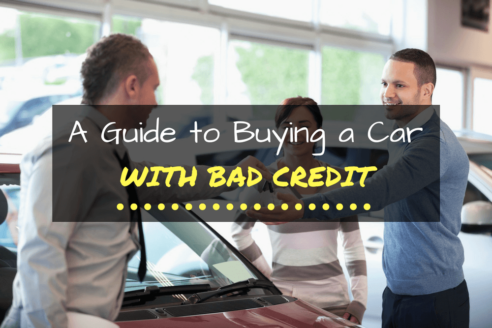 A Guide to Buying a Car with Bad Credit