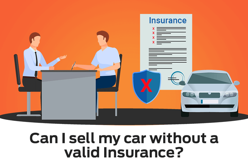 Can I Sell my Car Without a Valid Insurance?