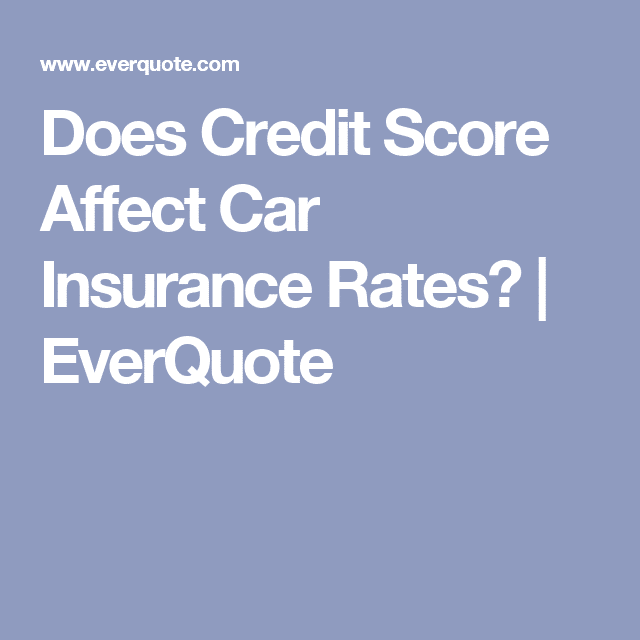 Does Credit Score Affect Car Insurance Rates?