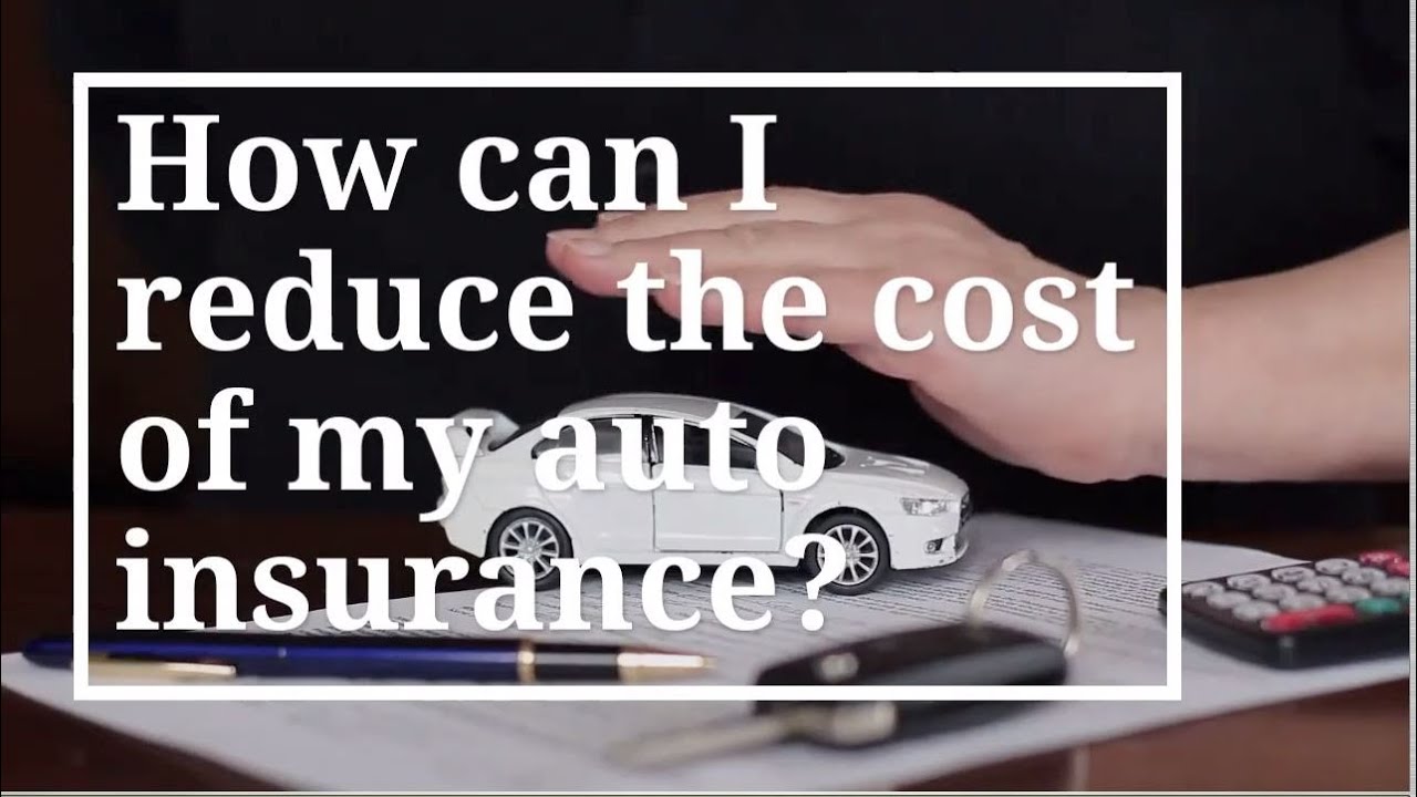 How Can I Reduce The Cost Of My Car Insurance