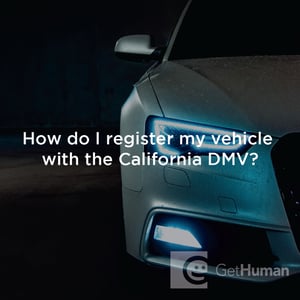 How Do I Register My Vehicle with the California Dmv?