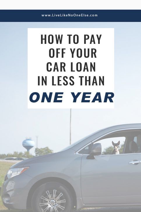 How to pay off your car loan in less than 1 year.
