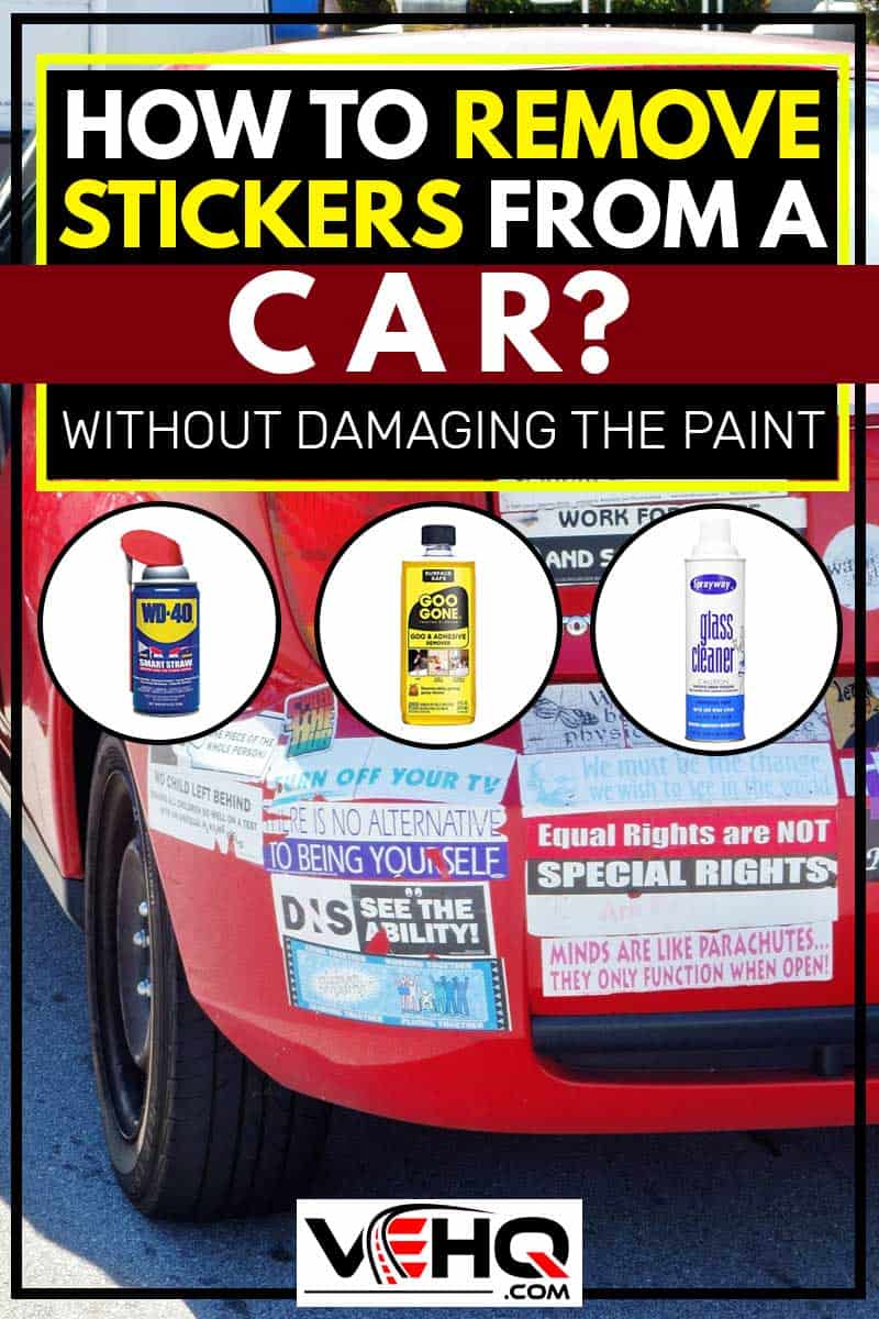 How to Remove Stickers from a Car (Without Damaging the ...