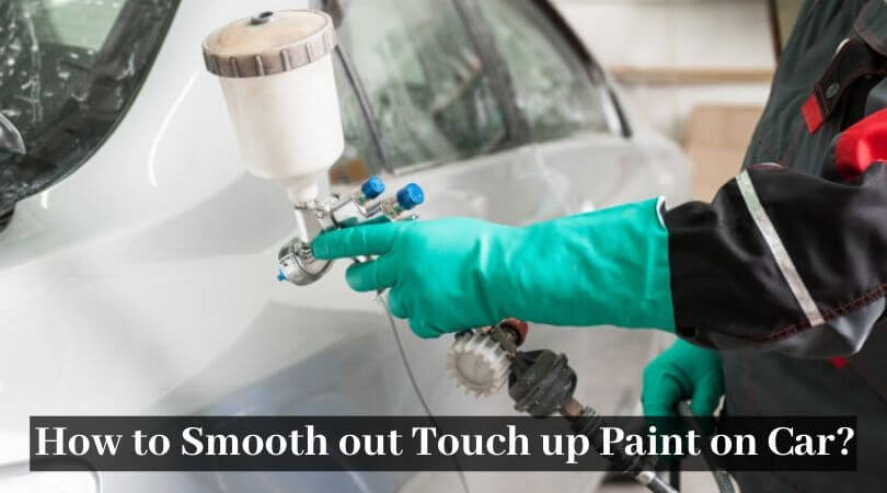 How to Touch Up Paint on Your Car 