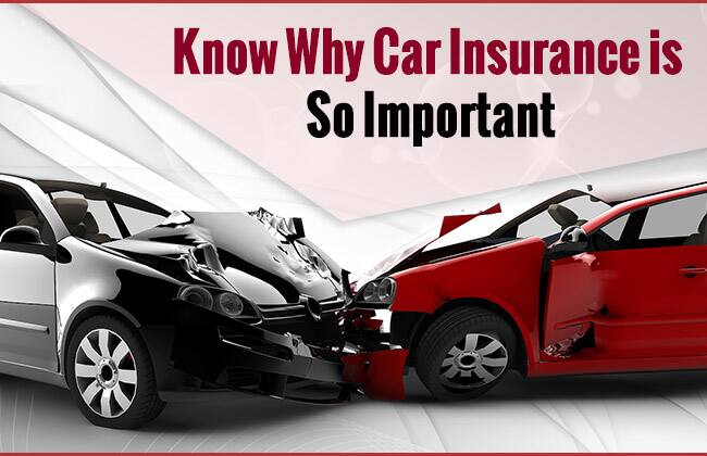 Know Why Car Insurance is So Important