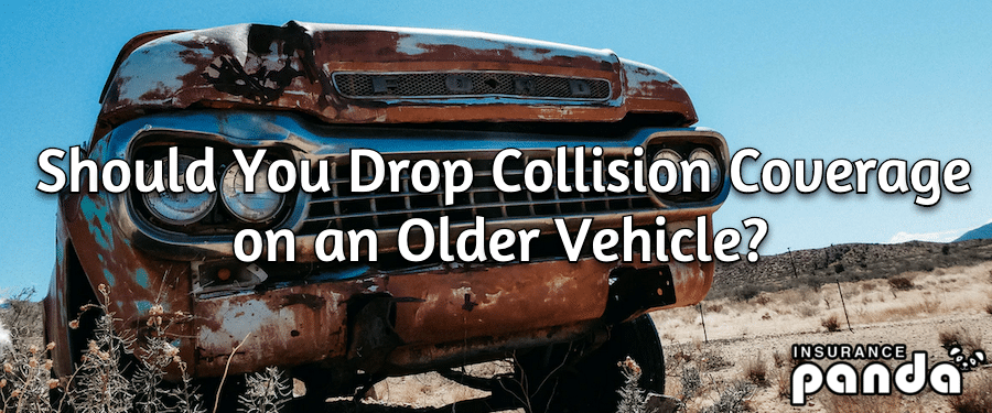 Should You Drop Collision Coverage on an Older Vehicle ...